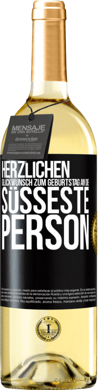 29,95 € | Weißwein WHITE Ausgabe Herzlichen Glückwunsch zum Geburtstag an die süßeste Person Schwarzes Etikett. Anpassbares Etikett Junger Wein Ernte 2025 Verdejo