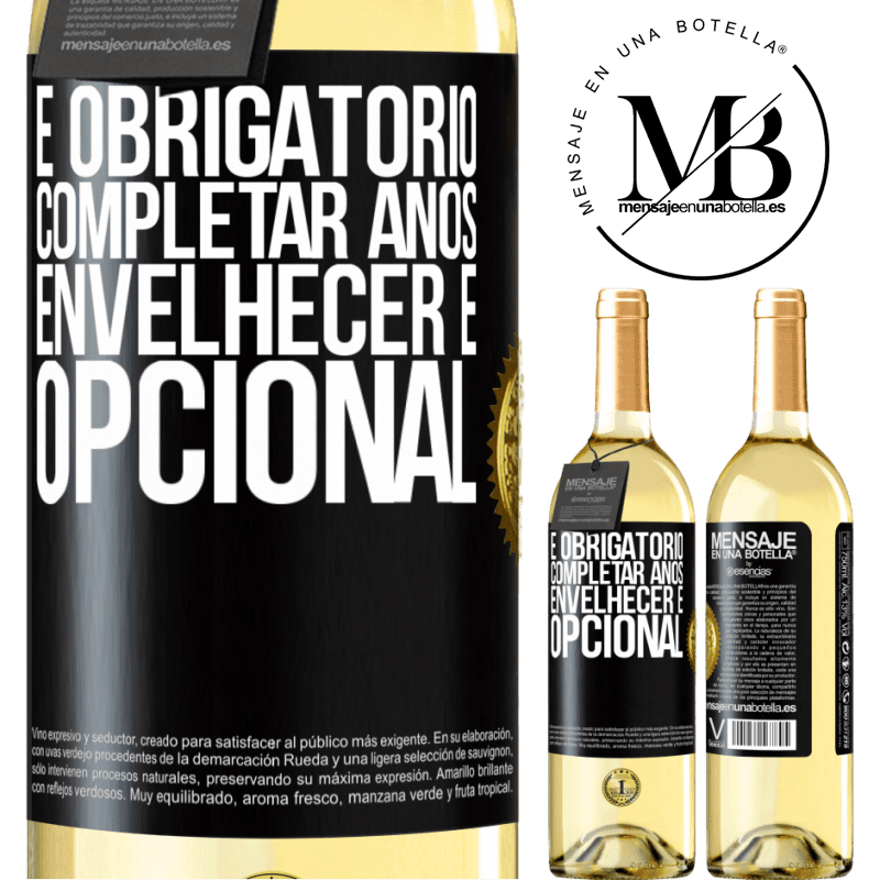 29,95 € Envio grátis | Vinho branco Edição WHITE É obrigatório completar anos, envelhecer é opcional Etiqueta Preta. Etiqueta personalizável Vinho jovem Colheita 2024 Verdejo