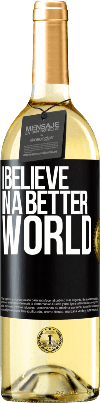 Free Shipping | White Wine WHITE Edition I believe (IN) a better world Black Label. Customizable label Young wine Harvest 2023 Verdejo