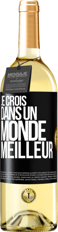 Envoi gratuit | Vin blanc Édition WHITE Je crois (DANS) un monde meilleur Étiquette Noire. Étiquette personnalisable Vin jeune Récolte 2023 Verdejo