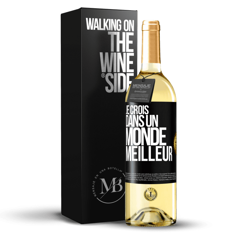 29,95 € Envoi gratuit | Vin blanc Édition WHITE Je crois (DANS) un monde meilleur Étiquette Noire. Étiquette personnalisable Vin jeune Récolte 2023 Verdejo