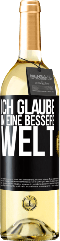 29,95 € | Weißwein WHITE Ausgabe Ich glaube (IN) eine bessere Welt Schwarzes Etikett. Anpassbares Etikett Junger Wein Ernte 2024 Verdejo