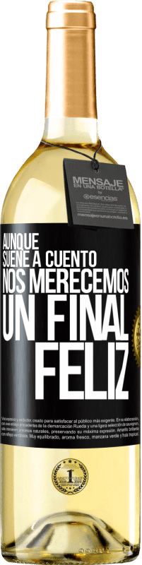 29,95 € Envío gratis | Vino Blanco Edición WHITE Aunque suene a cuento nos merecemos un final feliz Etiqueta Negra. Etiqueta personalizable Vino joven Cosecha 2023 Verdejo