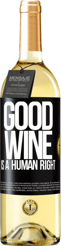 29,95 € Envoi gratuit | Vin blanc Édition WHITE Good wine is a human right Étiquette Noire. Étiquette personnalisable Vin jeune Récolte 2024 Verdejo