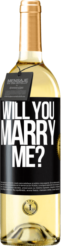 29,95 € Free Shipping | White Wine WHITE Edition Will you marry me? Black Label. Customizable label Young wine Harvest 2023 Verdejo