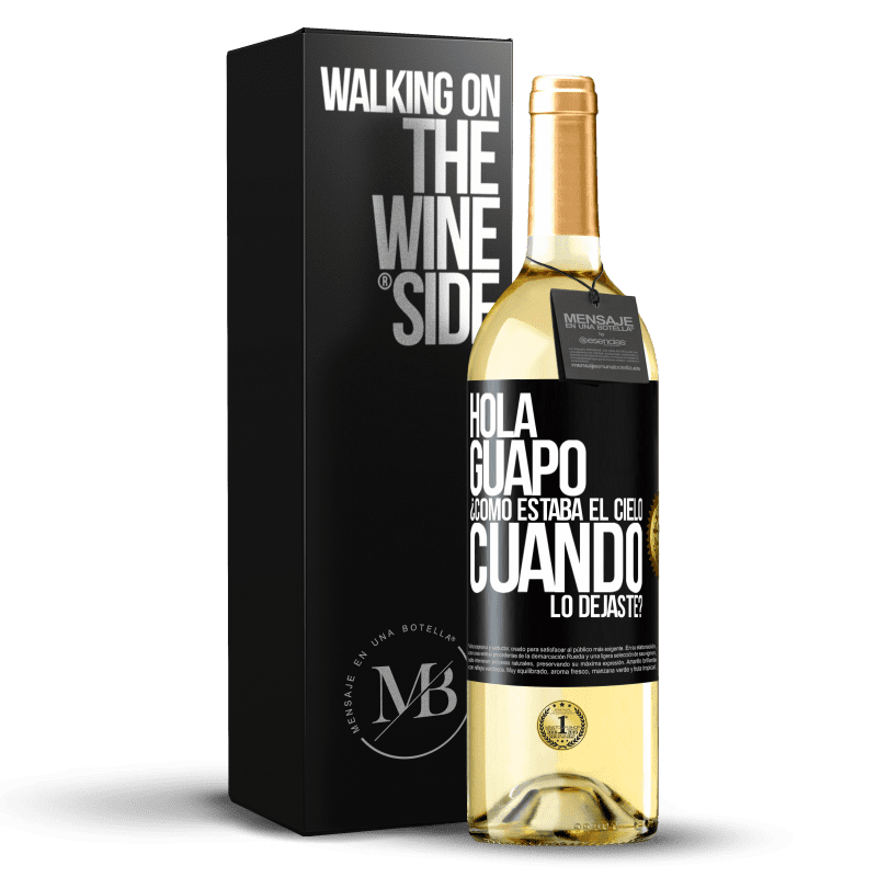 29,95 € Envío gratis | Vino Blanco Edición WHITE Hola guapo ¿Cómo estaba el cielo cuando lo dejaste? Etiqueta Negra. Etiqueta personalizable Vino joven Cosecha 2023 Verdejo