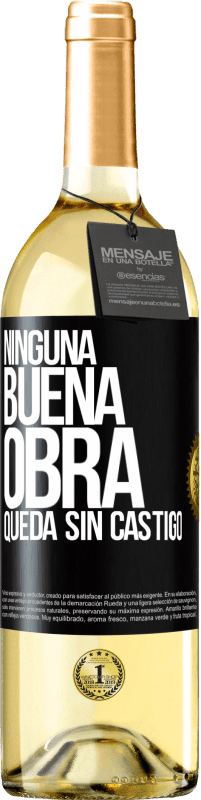 Envío gratis | Vino Blanco Edición WHITE Ninguna buena obra queda sin castigo Etiqueta Negra. Etiqueta personalizable Vino joven Cosecha 2023 Verdejo