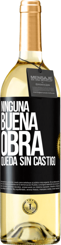 29,95 € | Vino Blanco Edición WHITE Ninguna buena obra queda sin castigo Etiqueta Negra. Etiqueta personalizable Vino joven Cosecha 2025 Verdejo