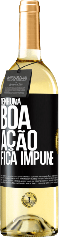 Envio grátis | Vinho branco Edição WHITE Nenhuma boa ação fica impune Etiqueta Preta. Etiqueta personalizável Vinho jovem Colheita 2023 Verdejo