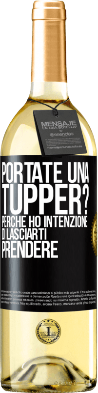 Spedizione Gratuita | Vino bianco Edizione WHITE Portate una tupper? Perché ho intenzione di lasciarti prendere Etichetta Nera. Etichetta personalizzabile Vino giovane Raccogliere 2023 Verdejo