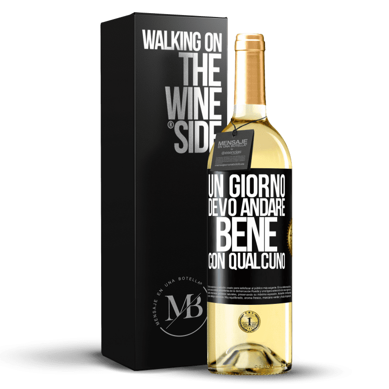 29,95 € Spedizione Gratuita | Vino bianco Edizione WHITE Un giorno devo andare bene con qualcuno Etichetta Nera. Etichetta personalizzabile Vino giovane Raccogliere 2023 Verdejo