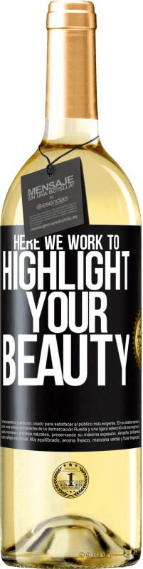 29,95 € | White Wine WHITE Edition Here we work to highlight your beauty Black Label. Customizable label Young wine Harvest 2023 Verdejo