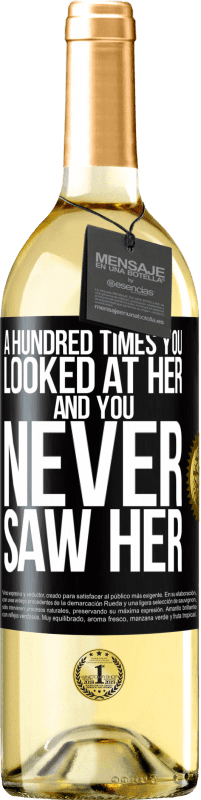 29,95 € | White Wine WHITE Edition A hundred times you looked at her and you never saw her Black Label. Customizable label Young wine Harvest 2023 Verdejo