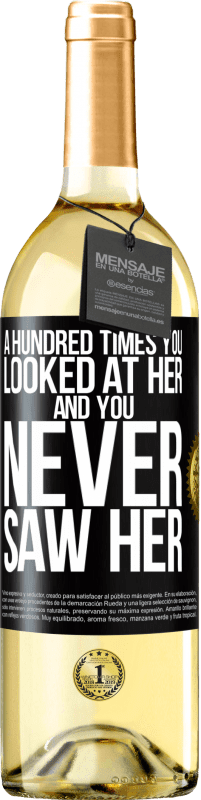 29,95 € | White Wine WHITE Edition A hundred times you looked at her and you never saw her Black Label. Customizable label Young wine Harvest 2024 Verdejo