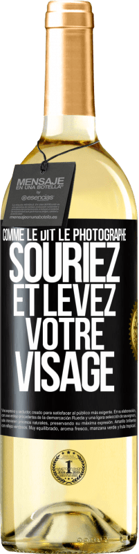 Envoi gratuit | Vin blanc Édition WHITE Comme le dit le photographe, souriez et levez votre visage Étiquette Noire. Étiquette personnalisable Vin jeune Récolte 2023 Verdejo