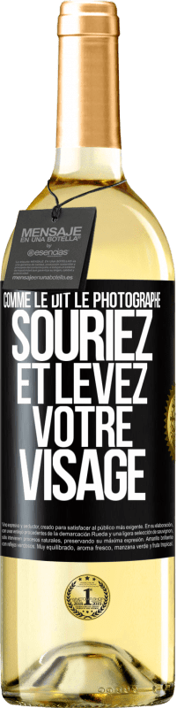 29,95 € Envoi gratuit | Vin blanc Édition WHITE Comme le dit le photographe, souriez et levez votre visage Étiquette Noire. Étiquette personnalisable Vin jeune Récolte 2025 Verdejo