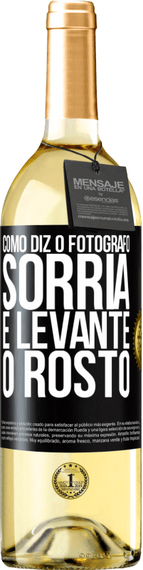 Envio grátis | Vinho branco Edição WHITE Como diz o fotógrafo, sorria e levante o rosto Etiqueta Preta. Etiqueta personalizável Vinho jovem Colheita 2023 Verdejo