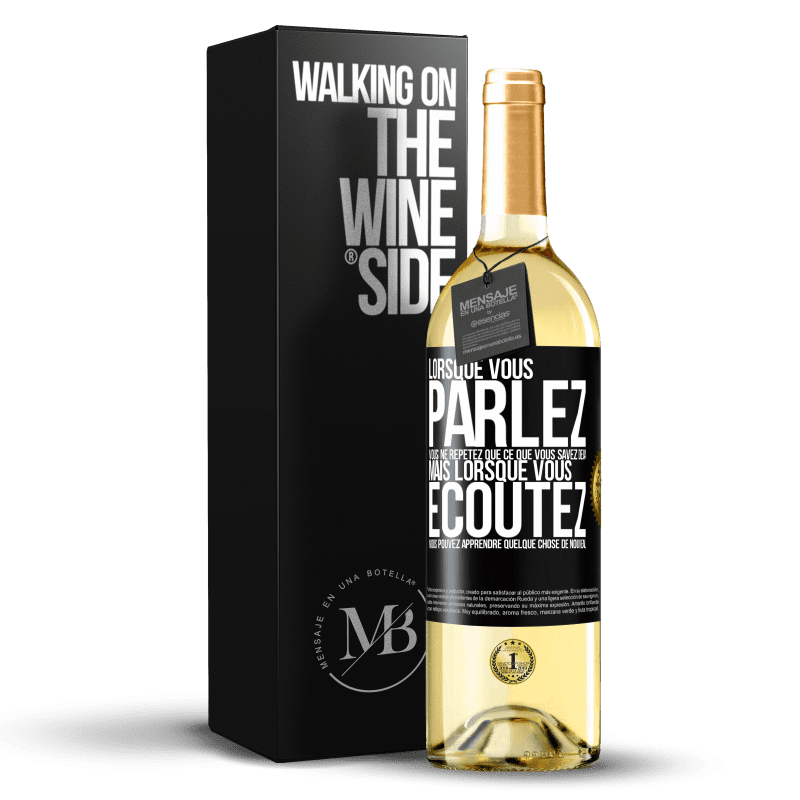 29,95 € Envoi gratuit | Vin blanc Édition WHITE Lorsque vous parlez, vous ne répétez que ce que vous savez déjà, mais lorsque vous écoutez, vous pouvez apprendre quelque Étiquette Noire. Étiquette personnalisable Vin jeune Récolte 2023 Verdejo