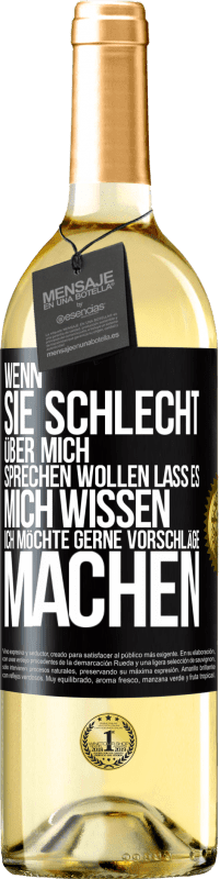 29,95 € | Weißwein WHITE Ausgabe Wenn sie schlecht über mich sprechen wollen, lass es mich wissen. Ich möchte gerne Vorschläge machen Schwarzes Etikett. Anpassbares Etikett Junger Wein Ernte 2024 Verdejo