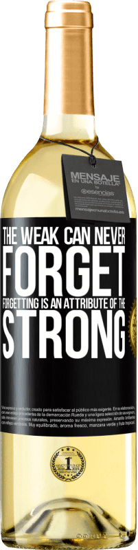 29,95 € | White Wine WHITE Edition The weak can never forget. Forgetting is an attribute of the strong Black Label. Customizable label Young wine Harvest 2023 Verdejo