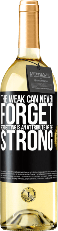 29,95 € Free Shipping | White Wine WHITE Edition The weak can never forget. Forgetting is an attribute of the strong Black Label. Customizable label Young wine Harvest 2025 Verdejo