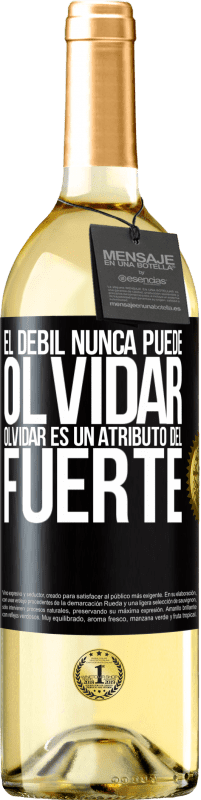 29,95 € Envío gratis | Vino Blanco Edición WHITE El débil nunca puede olvidar. Olvidar es un atributo del fuerte Etiqueta Negra. Etiqueta personalizable Vino joven Cosecha 2025 Verdejo