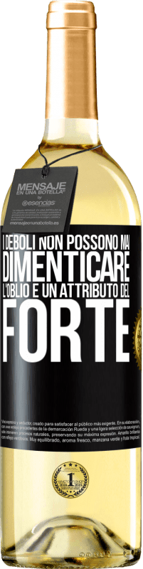 29,95 € Spedizione Gratuita | Vino bianco Edizione WHITE I deboli non possono mai dimenticare. L'oblio è un attributo del forte Etichetta Nera. Etichetta personalizzabile Vino giovane Raccogliere 2025 Verdejo