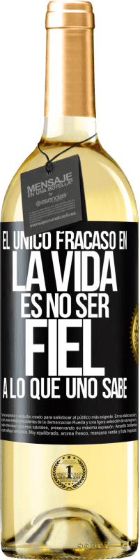 Envío gratis | Vino Blanco Edición WHITE El único fracaso en la vida es no ser fiel a lo que uno sabe Etiqueta Negra. Etiqueta personalizable Vino joven Cosecha 2023 Verdejo