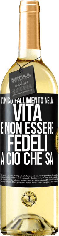 Spedizione Gratuita | Vino bianco Edizione WHITE L'unico fallimento nella vita è non essere fedeli a ciò che sai Etichetta Nera. Etichetta personalizzabile Vino giovane Raccogliere 2023 Verdejo