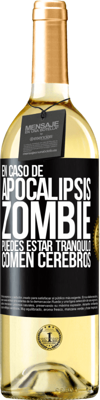 29,95 € | Vino Blanco Edición WHITE En caso de apocalipsis zombie puedes estar tranquilo, comen cerebros Etiqueta Negra. Etiqueta personalizable Vino joven Cosecha 2023 Verdejo