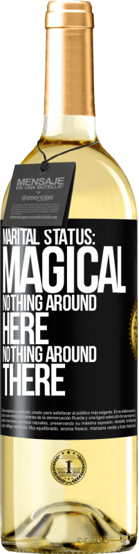 29,95 € Free Shipping | White Wine WHITE Edition Marital status: magical. Nothing around here nothing around there Black Label. Customizable label Young wine Harvest 2023 Verdejo