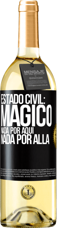 29,95 € | Vino Blanco Edición WHITE Estado civil: mágico. Nada por aquí, nada por allá Etiqueta Negra. Etiqueta personalizable Vino joven Cosecha 2024 Verdejo