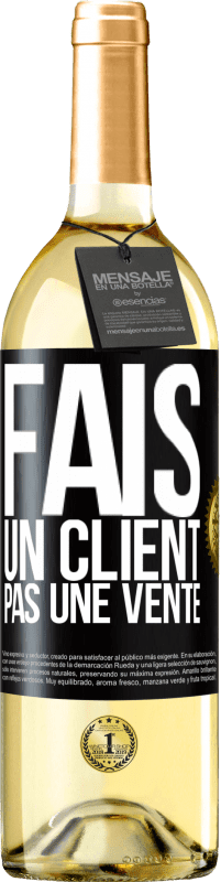 29,95 € | Vin blanc Édition WHITE Fais un client, pas une vente Étiquette Noire. Étiquette personnalisable Vin jeune Récolte 2024 Verdejo