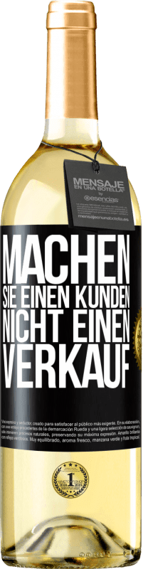 Kostenloser Versand | Weißwein WHITE Ausgabe Machen Sie einen Kunden, nicht einen Verkauf Schwarzes Etikett. Anpassbares Etikett Junger Wein Ernte 2023 Verdejo