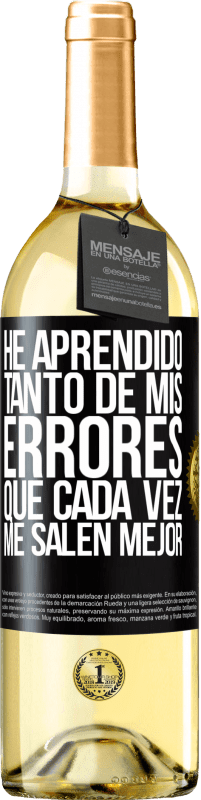 29,95 € | Vino Blanco Edición WHITE He aprendido tanto de mis errores que cada vez me salen mejor Etiqueta Negra. Etiqueta personalizable Vino joven Cosecha 2023 Verdejo