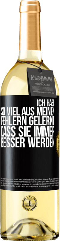 29,95 € Kostenloser Versand | Weißwein WHITE Ausgabe Ich habe so viel aus meinen Fehlern gelernt, dass sie immer besser werden Schwarzes Etikett. Anpassbares Etikett Junger Wein Ernte 2025 Verdejo