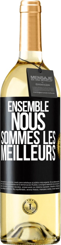 29,95 € Envoi gratuit | Vin blanc Édition WHITE Ensemble, nous sommes les meilleurs Étiquette Noire. Étiquette personnalisable Vin jeune Récolte 2024 Verdejo