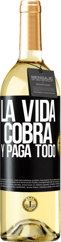 Envío gratis | Vino Blanco Edición WHITE La vida cobra y paga todo Etiqueta Negra. Etiqueta personalizable Vino joven Cosecha 2023 Verdejo