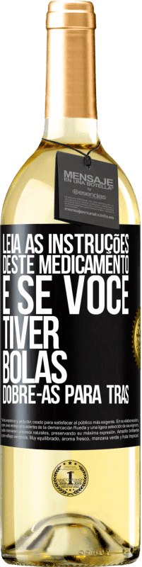 29,95 € Envio grátis | Vinho branco Edição WHITE Leia as instruções deste medicamento e se você tiver bolas, dobre-as para trás Etiqueta Preta. Etiqueta personalizável Vinho jovem Colheita 2023 Verdejo