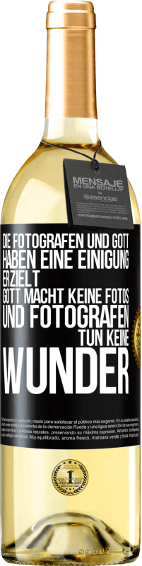 «Die Fotografen und Gott haben eine Einigung erzielt. Gott macht keine Fotos und Fotografen tun keine Wunder» WHITE Ausgabe