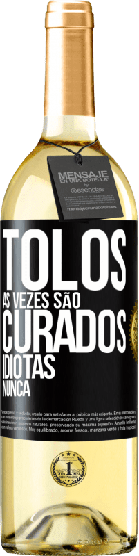 29,95 € | Vinho branco Edição WHITE Tolos às vezes são curados, idiotas nunca Etiqueta Preta. Etiqueta personalizável Vinho jovem Colheita 2023 Verdejo