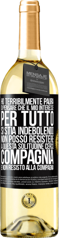 29,95 € | Vino bianco Edizione WHITE Ho terribilmente paura di pensare che il mio interesse per tutto si stia indebolendo. Non posso resistere a questa Etichetta Nera. Etichetta personalizzabile Vino giovane Raccogliere 2024 Verdejo