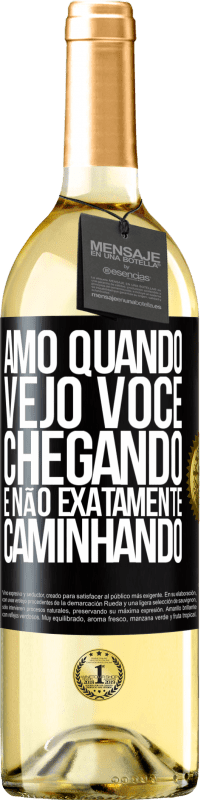 Envio grátis | Vinho branco Edição WHITE Amo quando vejo você chegando e não exatamente caminhando Etiqueta Preta. Etiqueta personalizável Vinho jovem Colheita 2023 Verdejo