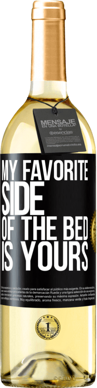 29,95 € Free Shipping | White Wine WHITE Edition My favorite side of the bed is yours Black Label. Customizable label Young wine Harvest 2025 Verdejo