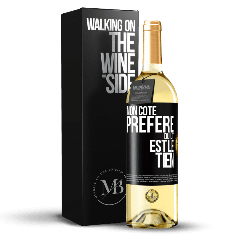 29,95 € Envoi gratuit | Vin blanc Édition WHITE Mon côté préféré du lit est le tien Étiquette Noire. Étiquette personnalisable Vin jeune Récolte 2023 Verdejo