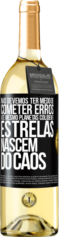 29,95 € | Vinho branco Edição WHITE Não devemos ter medo de cometer erros, até mesmo planetas colidem e estrelas nascem do caos Etiqueta Preta. Etiqueta personalizável Vinho jovem Colheita 2024 Verdejo