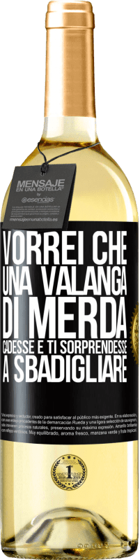 Spedizione Gratuita | Vino bianco Edizione WHITE Vorrei che una valanga di merda cadesse e ti sorprendesse a sbadigliare Etichetta Nera. Etichetta personalizzabile Vino giovane Raccogliere 2023 Verdejo