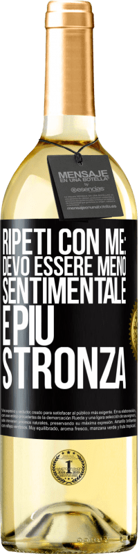 Spedizione Gratuita | Vino bianco Edizione WHITE Ripeti con me: devo essere meno sentimentale e più stronza Etichetta Nera. Etichetta personalizzabile Vino giovane Raccogliere 2023 Verdejo