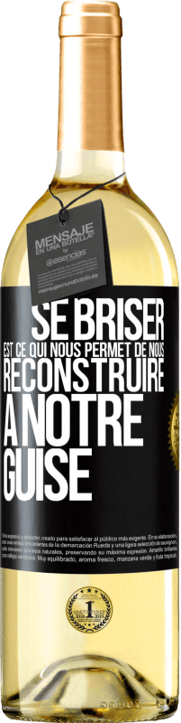 29,95 € | Vin blanc Édition WHITE Se briser est ce qui nous permet de nous reconstruire à notre guise Étiquette Noire. Étiquette personnalisable Vin jeune Récolte 2024 Verdejo