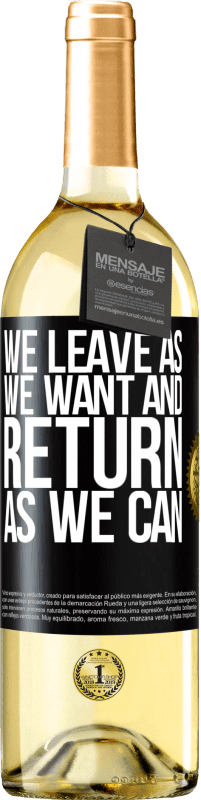 Free Shipping | White Wine WHITE Edition We leave as we want and return as we can Black Label. Customizable label Young wine Harvest 2023 Verdejo